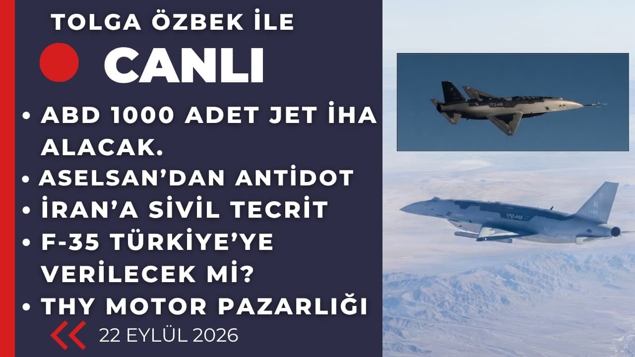 Tolga Özbek ile canlı... 22 Eylül 2026 Saat 21.00 ABD 1000 adet jet İHA alıyor