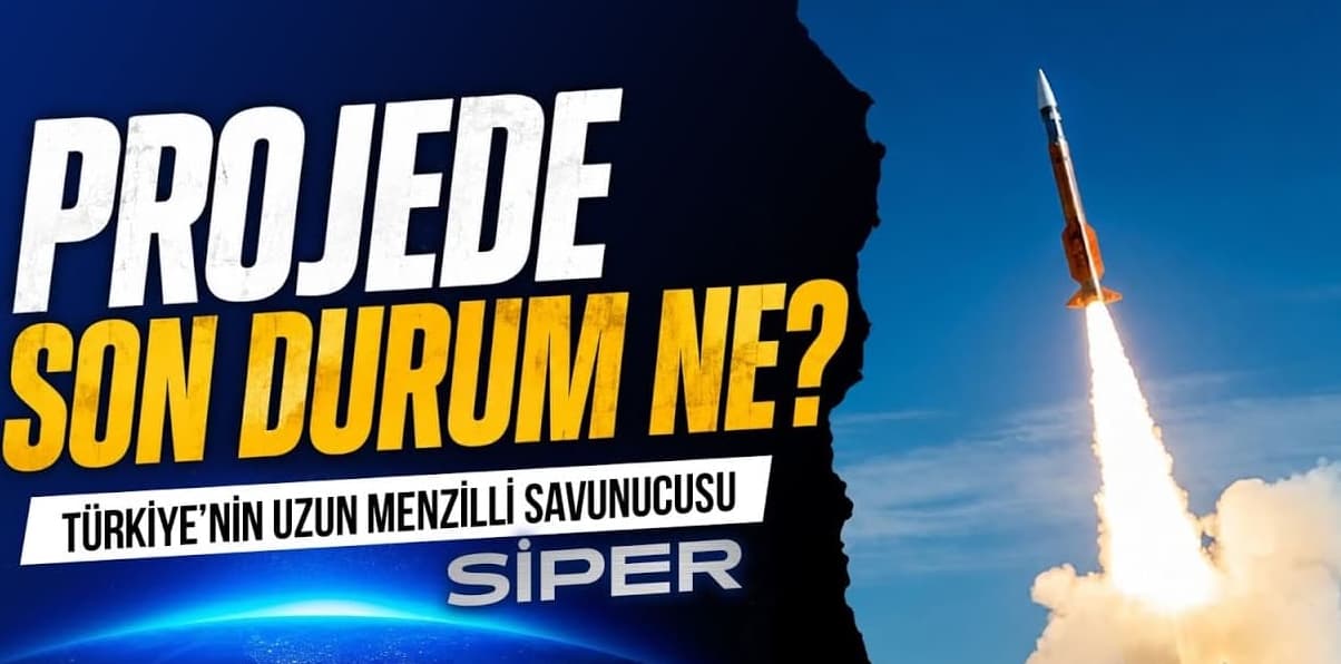 PROJEDE SON DURUM NE? TÜRKİYE’NİN UZUN MENZİLLİ SAVUNUCUSU