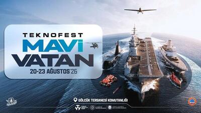 TEKNOFEST Mavi Vatan 20-23 Ağustos’ta yapılacak