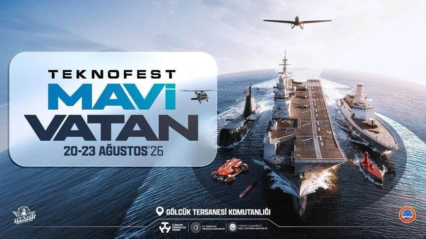 TEKNOFEST Mavi Vatan 20-23 Ağustos’ta yapılacak