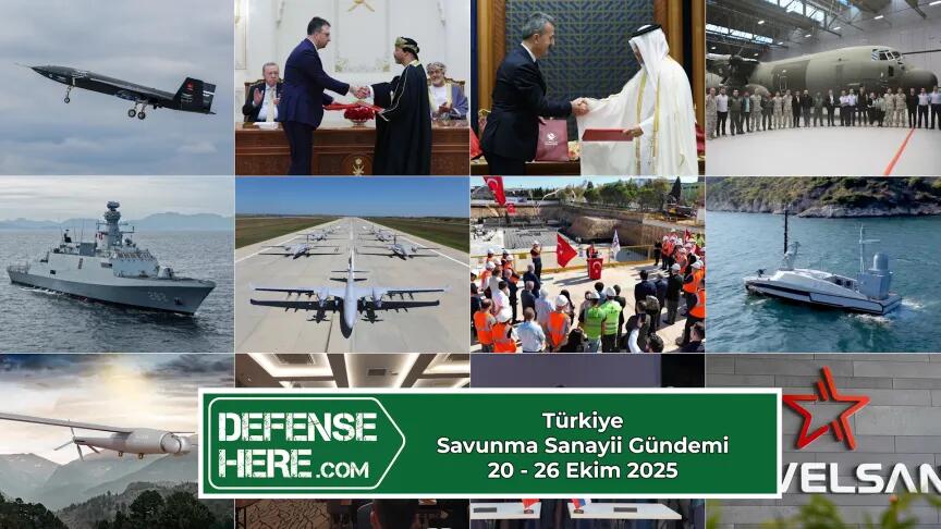 Türkiye’nin savunma sanayii gündemi 20-26 Ekim 2025