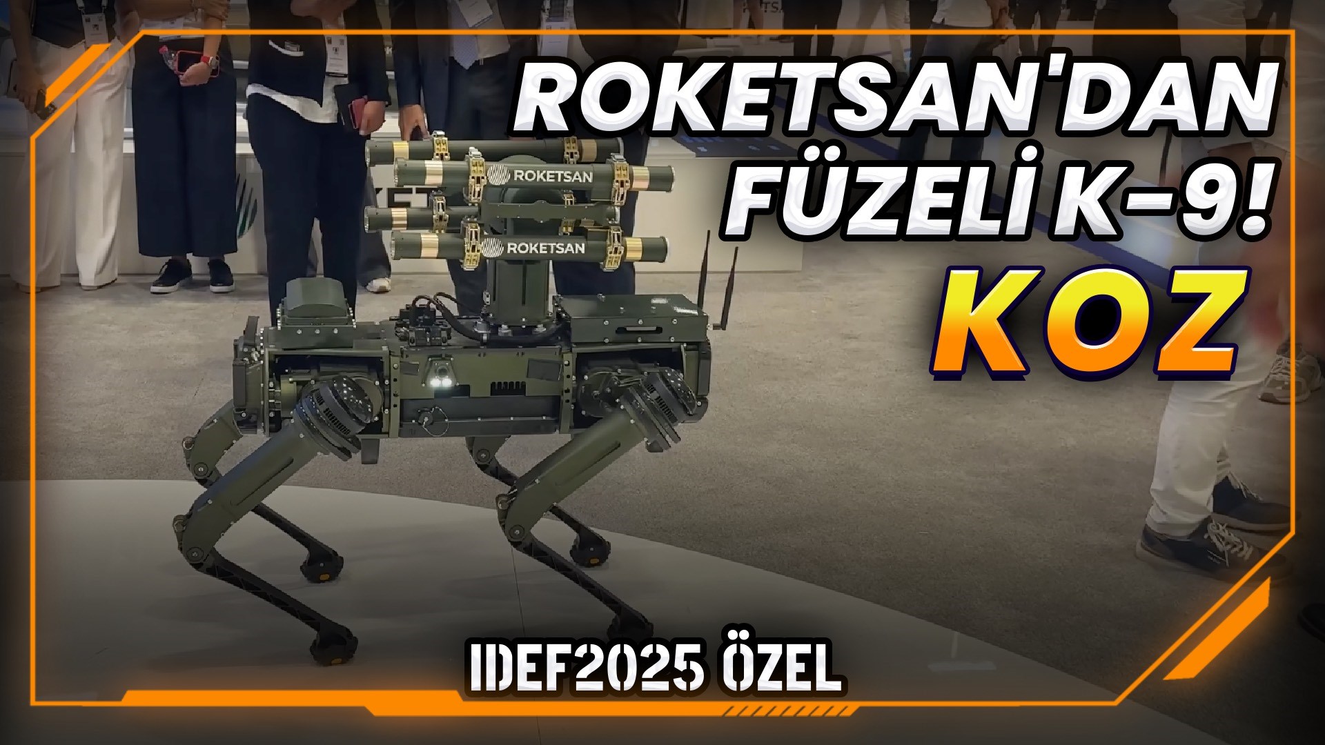 Türkiye'den dünyada bir ilk: ROKETSAN KOZ robot köpek ve METE füze teknolojisi