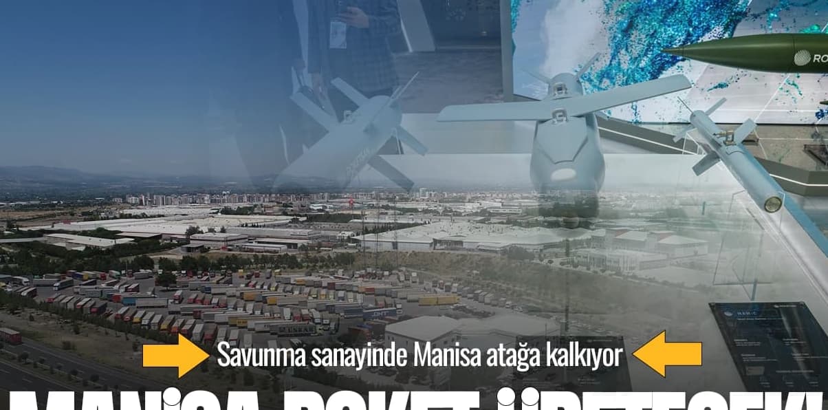 Manisa Savunma Sanayisine Büyüleyici Yatırım