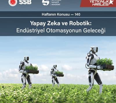 Savunma Sanayii Akademi bu hafta sizler için “Yapay Zeka ve Robotik: Endüstriyel Otomasyonun Geleceği” konusunu ele aldı.