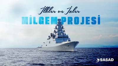 İlkler ve İzler: MİLGEM Projesi