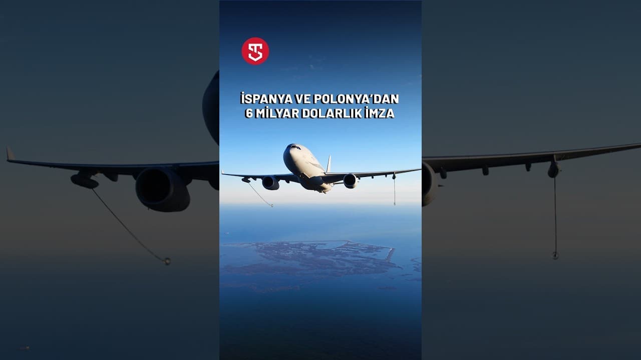 İspanya ve Polonya'dan 6 milyar dolarlık anlaşma!