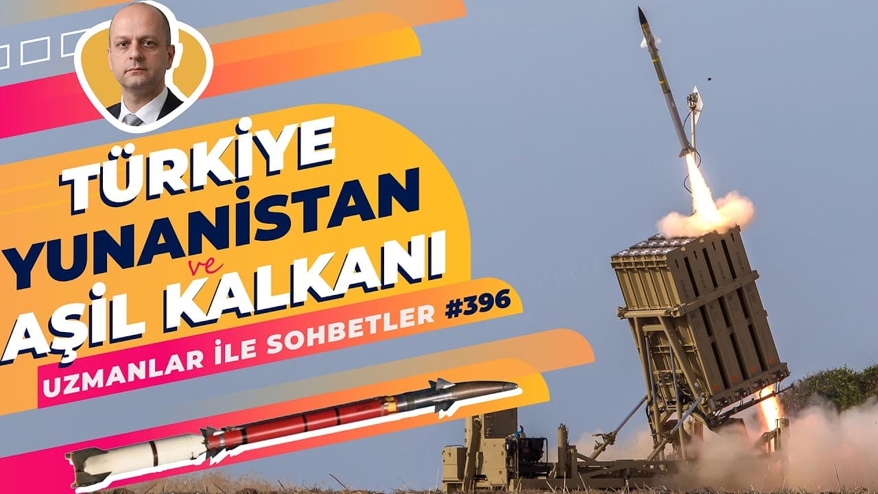Türkiye - Yunanistan ve Aşil Kalkanı