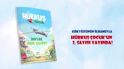 TUSAŞ'ın Hürkuş Çocuk Dergisi İkinci Sayısını Yayınlandı