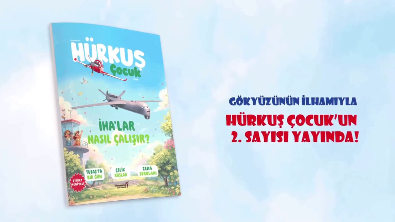 TUSAŞ'ın Hürkuş Çocuk Dergisi İkinci Sayısını Yayınlandı