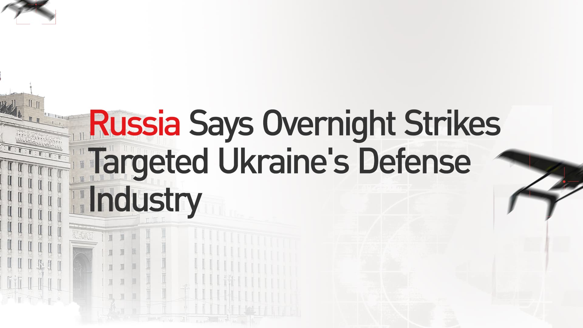 Rusya, Kiev'de Askeri Üretim Sitelerine Hedef Aldığını Açıkladı