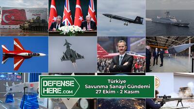 Türkiye’nin savunma sanayii gündemi 27 Ekim-2 Kasım 2025