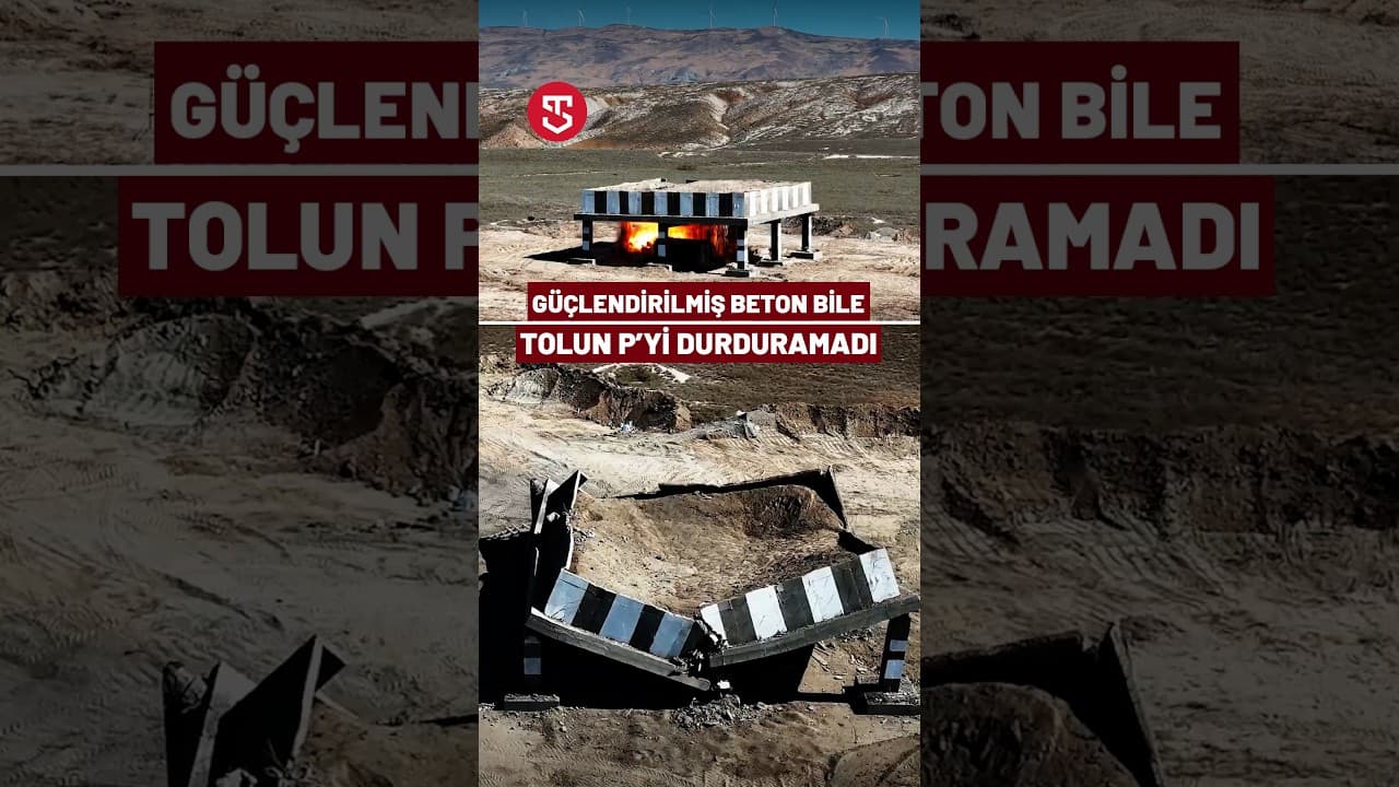 TOLUN P betonu deldi, hedefi vurdu!